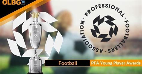 PFA Young Player of the Year Betting (Odds, History,and Conten.
